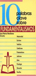 10 PALABRAS CLAVE SOBRE FUNDAMENTALISMOS