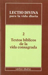 LECTIO DIVINA PARA LA VIDA DIARIA: TEXTOS BÍBLICOS DE LA VIDA CONSAGRADA