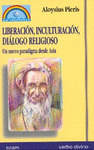 LIBERACIN, INCULTURACIN, DILOGO RELIGIOSO