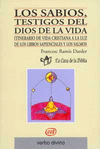 SABIOS, TESTIGOS DEL DIOS DE LA VIDA