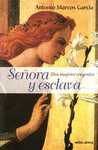 SEORA Y ESCLAVA