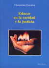 EDUCAR EN LA CARIDAD Y LA JUSTICIA