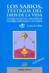 SABIOS, TESTIGOS DEL DIOS DE LA VIDA