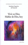 VIVIR EN DIOS. HABLAR DE DIOS, HOY