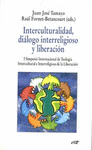 INTERCULTURALIDAD, DILOGO INTERRELIGIOSO Y LIBERACIN