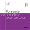 EVANGELIO DE JESUCRISTO SEGN SAN LUCAS