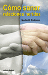 CMO SANAR RELACIONES HERIDAS