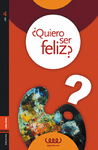 QUIERO SER FELIZ?