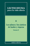 LECTIO DIVINA PARA LA VIDA DIARIA: LOS SALMOS Y LOS CNTICOS DE LAUDES Y VSPERA