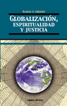 GLOBALIZACIN, ESPIRITUALIDAD Y JUSTICIA