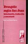 EVANGELIO SEGN SAN JUAN. INTRODUCCIN, TRADUCCIN Y COMENTARIO.