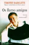 OS LLAMO AMIGOS