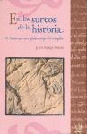 EN LOS SURCOS DE LA HISTORIA. II PASIN POR UNA IGLESIA TESTIGO DEL EVANGELIO