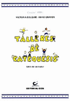 TALLERES DE CATEQUESIS. LIBRO DEL ANIMADOR