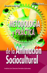 METODOLOGA Y PRCTICA DE LA ANIMACIN SOCIOCULTURAL