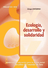 ECOLOGA, DESARROLLO Y SOLIDARIDAD