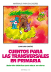 CUENTOS PARA LAS TRANSVERSALES PRIMARIA