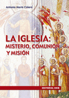 IGLESIA: MISTERIO, COMUNIN, MISIN