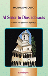 AL SEOR TU DIOS ADORARS