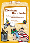 DIVIERTETE RECICLANDO