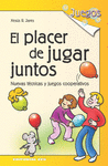 PLACER DE JUGAR JUNTOS
