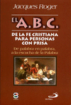 A.B.C. DE LA FE CRISTIANA PARA PERSONAS CON PRISA