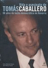 VIDA Y ASESINATO DE TOMAS CABALLERO