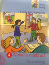 CASTELLANO 4 GUA PEDAGGICA+CD -VENID A CELEBRAR!-