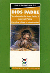 DIOS PADRE. VOCABULARIO DE JUAN PABLO II SOBRE EL PADRE