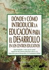 DNDE Y CMO INTRODUCIR LA EDUCACIN PARA EL DESARROLLO EN LOS CENTROS EDUCATIVO