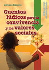 CUENTOS LDICOS PARA LA CONVIVENCIA Y LOS VALORES SOCIALES