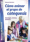 CMO ANIMAR EL GRUPO DE CATEQUESIS