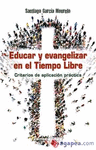 EDUCAR Y EVANGELIZAR EN EL TIEMPO LIBRE