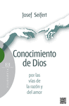 CONOCIMIENTO DE DIOS POR LAS VAS DE LA RAZN Y DEL AMOR