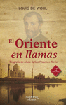 JAVIER-EL ORIENTE EN LLAMAS