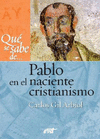 QU SE SABE DE... PABLO EN EL NACIENTE CRISTIANISMO