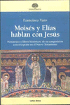MOISÉS Y ELÍAS HABLAN CON JESÚS