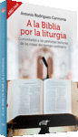 A LA BIBLIA POR LA LITURGIA (AO PAR)