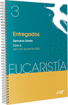 ENTREGADOS (EUCARISTA N 3/2023)