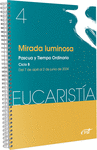 MIRADA LUMINOSA (EUCARISTA N 4/2024)