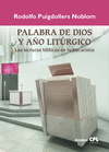 PALABRA DE DIOS Y A�O LIT�RGICO. LAS LECTURAS B�BLICAS EN LA EUCARIST�A