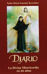 FAUSTINA-DIARIO -LA DIVINA MISERICORDIA EN MI