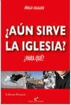 A�N SIRVE LA IGLESIA?