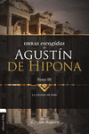 OBRAS ESCOGIDAS DE AGUSTN DE HIPONA TOMO 3