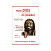 OTRO DIOS ES POSIBLE