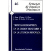 TRINITAS REDEMPTRIX: EN LA ORDEN TRINITARIA Y EN LA LITURGIA RENOVADA