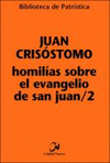 HOMILIAS SOBRE EL EVANGELIO DE SAN JUAN/2