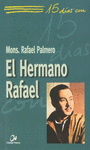 H.RAFAEL-15 DIAS CON EL HERMANO RAFAEL