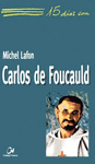 FOUCAULD-15 DIAS CON CARLOS DE FOUCAULD