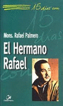 H.RAFAEL-15 DIAS CON EL HERMANO RAFAEL